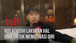 SILET - Roy Kiyoshi Lakukan Hal Unik Untuk Memotivasi Diri [10 Januari 2020]