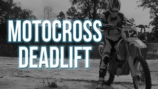 WHY Deadlifts Good for Motocross