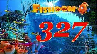 Fishdom level 327