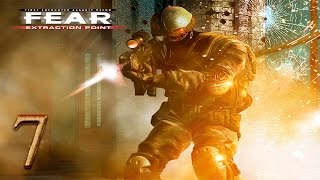 F.E.A.R. Extraction Point прохождение часть 7