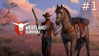Westland Survival เกมมือถือเอาชีวิตรอดในโลกของคาวบอย #1