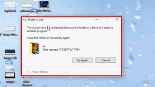 How to Fix Folder in Use Error While Deleting Folder in Windows 10