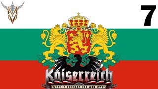 Hearts of Iron IV | Kaiserreich | Bulgaria; Prussia of the Balkans | 7