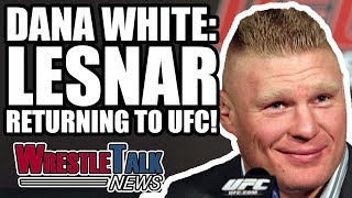 UFC President Claims Brock Lesnar LEAVING WWE! | WrestleTalk News Apr. 2018