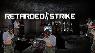 Retarded CS:GO - Coop Nightmare House Part I