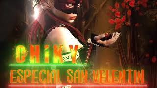 DJ CHIKI - SESION CANTADITAS ESPECIAL SAN VALENTIN 2020 -