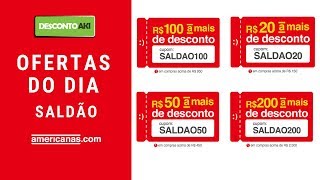Ofertas do Dia Descontoaki Saldão Americanas - Promoção de hoje 2019