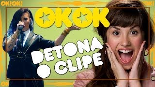 Demi Lovato não tá nem aí! | OK!OK! Detona Clipe