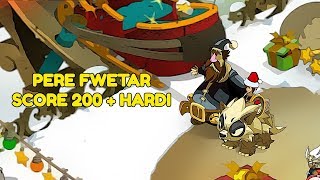 [Dofus] pere fwetar: score 200 + hardi/chrono