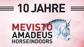 10 Jahre MEVISTO AMADEUS HORSE INDOORS - EQWOtv