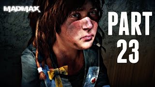 Mad Max Walkthrough Part 23 - HOPE & GLORY! (Ps4/Xbox One Gameplay 1080p HD)