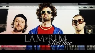 Lam Rim - I Feel Fine (Official video)
