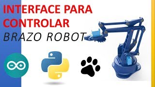Interface para control de Brazo Robot con Python y Arduino