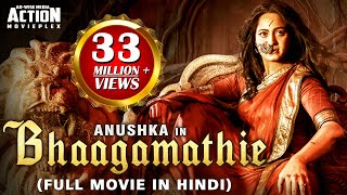 BHAAGAMATHIE (2018) New Released Full Hindi Dubbed Movie | Anushka Shetty | South Movie 2018