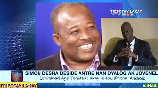 Simon Desras kraze lit la, li deside chita e dyalòge ak Prezidan Jovenel demen - Louko Desir