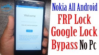 NOKIA ALL MODELS FRP/GOOGLE ACCOUNT LOCK BYPASS WITHOUT PC By Waqas Mobile