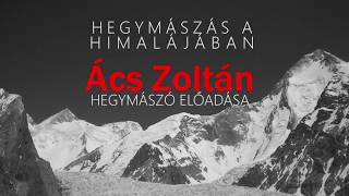 Hegymászás a Himalájában - Ács Zoltán előadása (EKE Egészségnap, 2018.03.28)