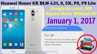 Google Account Bypass Huawei Honer 6X BLN-L21(FRP Reset) Without PC