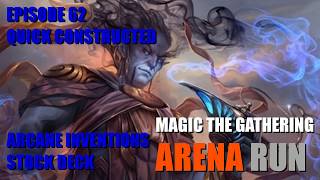 MTG Arena Run: Quick Constructed with Arcane Inventions
