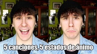 5 CANCIONES, 5 ESTADOS DE ÁNIMO | Fernando Jaso