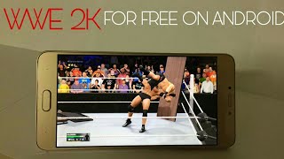 How To Download WWE 2K For Free on Android. (Updated for 2018)