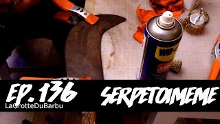 SerpeToiMeme - Restauration et dé-rouillage d'un outil ancien - Ep136