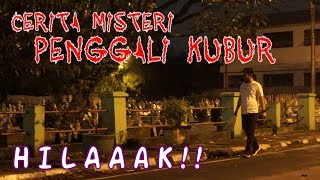 Cerita Misteri Penggali Kubur