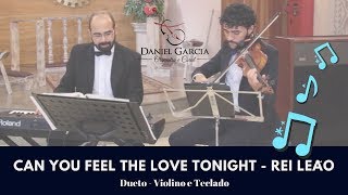 Can You Feel The Love Tonight - Rei Leão - Música para Casamento
