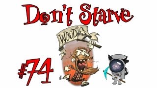 Don't Starve [Woodie]  #74 Приключения. Глава 3 (Трость!!!)