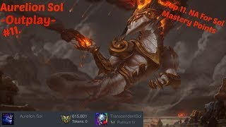 Aurelion Sol -Outplay- #11 [League Of Legends] Montage