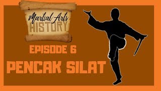 Martial Arts History Episode 6 | Pencak Silat