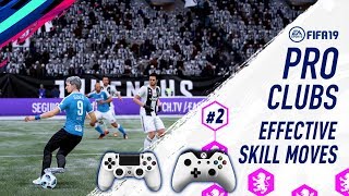 Fifa 19 Pro Clubs | Most Effective Skill Moves (#2)