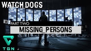 Watch Dogs Missing Persons Part Two