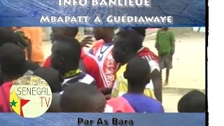 Info Banlieue Avec As Bara " Mbapatt à Guédiawaye"