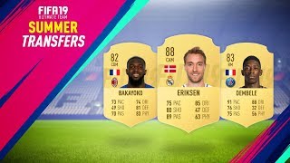 SUMMER TRANSFERS! CONFIRMED DEALS & RUMOURS! w/ ERIKSEN, BAKAYOKO & MORE! | FIFA 19 ULTIMATE TEAM