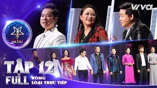 Thần Tượng Bolero 2018 Tập 12 Full HD - Vòng Loại Trực Tiếp: HLV căng não khi loại thí sinh