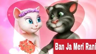 Ban Ja Meri Rani | By Talking Tom | Funny Video Song