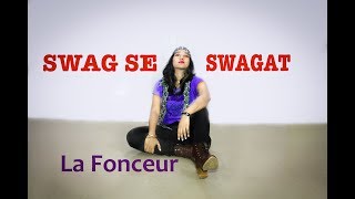 La Fonceur - SWAG SE SWAGAT DANCE PERFORMANCE | TIGER ZINDA HAI | HIP HOP CHOREOGRAPHY #SwagSeSwagat