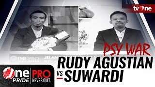 [Psy War] Rudy Agustian vs Suwardi - "Flyweight Title Fight" | 5 Mei 2018