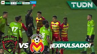 ¡Expulsado! Segunda amarilla y a las regaderas | FC Juárez 3 - 0 Morelia | Liga Mx  CL 20 J3 | TUDN