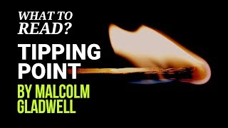 Tipping Point by Malcolm Gladwell (Book Summary & Recommended Read)