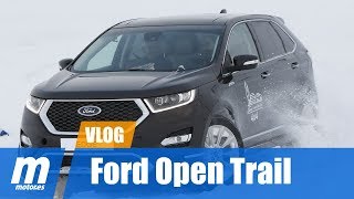Ford Open Trail | VLOG | Probando Ford 4x4 sobre nieve
