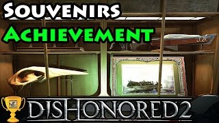 Dishonored 2 - Souvenirs - Achievement / Trophy