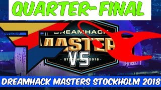 CSGO Faze vs Mousesports -Quarter-Final -Map1- Cache BO3 Dreamhack Masters Stockholm 2018 Highlights