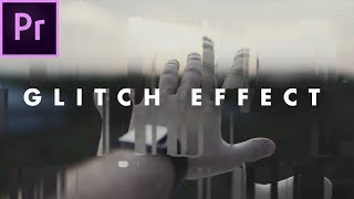 How To INSTANTLY Glitch Footage in Premiere Pro CC 2017 (no plugins) | Easy Tutorial