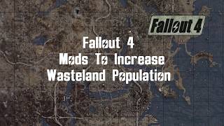 Fallout 4 Poplulation Mods