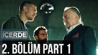 İçerde 2. Bölüm - Part 1