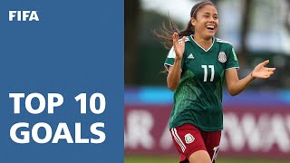 TOP 10 GOALS - FIFA U20'S WOMEN'S WORLD CUP 2018