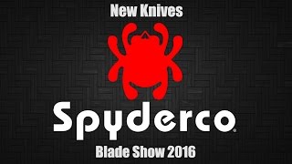 Spyderco New Knives | Blade Show 2016