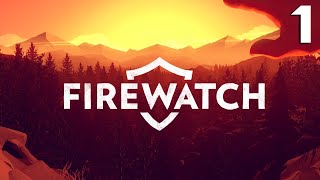 FIREWATCH | День 1-ый | Пироманы, которые нудисты :D